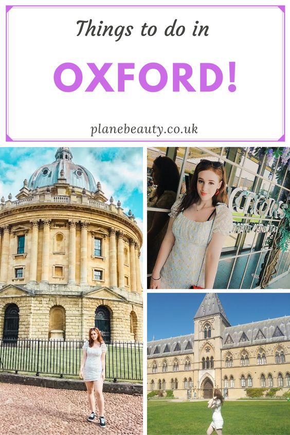 Pinterest Pin, Things to do in Oxford UK. 
Images of Radcliffe Camera, National History Museum and Victors restaurant.
